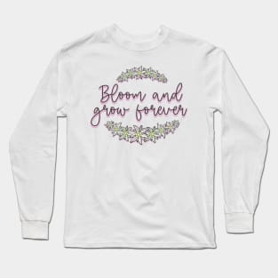 Sound of Music May You Bloom and Grow Long Sleeve T-Shirt